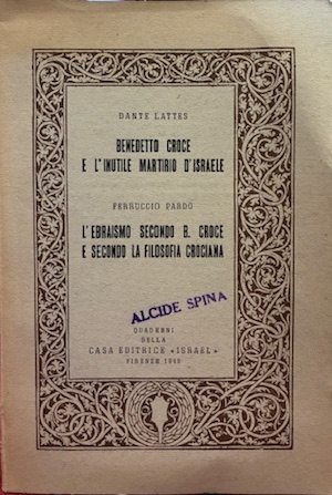 Benedetto Croce e l’inutile martirio d’Israele - L’ebraismo secondo B. …