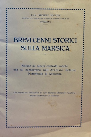 Brevi cenni storici sulla Marsica. Notizie su alcuni contratti antichi …