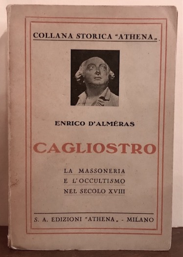 Cagliostro. La massoneria e l’occultismo nel secolo XVIII (traduzione italiana …