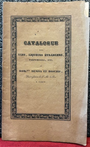 Catalogue des vins, liqueurs etrangers, parfumeries, etc etc. que fournit …