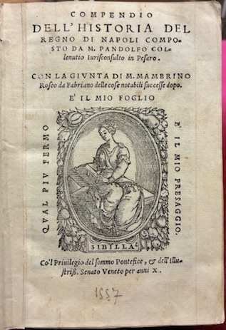 Compendio dell’historia del Regno di Napoli composto da m. Pandolfo …