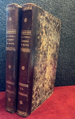 Corso elementare di matematiche pure. Tomo I: Elementi di Algebra. …