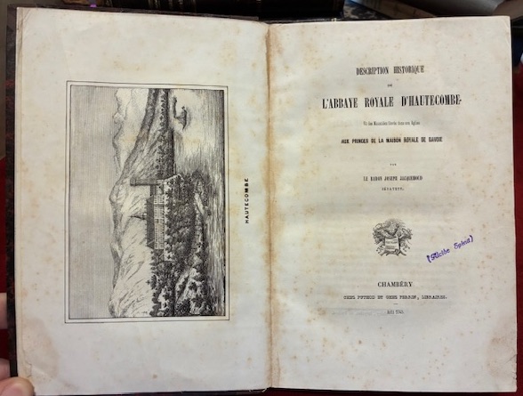 Description historique de l’Abbaye Royale d’Hautecombe et des Mausolees eleves …