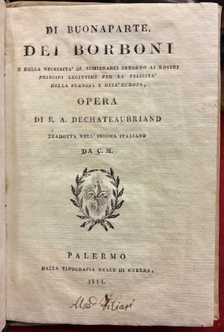 Di Buonaparte, dei Borboni e della necessità di schierarci intorno …