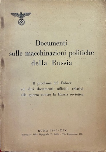 Documenti sulla macchinazione politica della Russia. Il proclama del Führer …