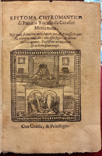 Epitoma Chyromantico di Patritio Tricasso da Cerasari Mantovano