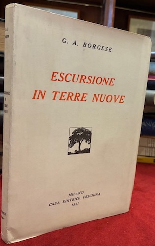 Escursione in terre nuove. Visioni e notizie
