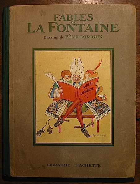 Fables de La Fontaine. Illustrations de Félix Lorioux