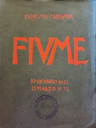Fiume. 10 Gennaio 1921 - 23 Marzo 1922