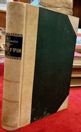 Fumee d’Opium. Preface par Pierre Louys. Dixieme edition