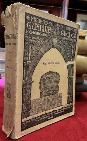 Guardiagrele. Memorie e monumenti paesani. Prima edizione raccolta ed ordinata …