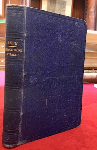 Histoire des revolutions et des guerres d’Italie en 1847, 1848 …