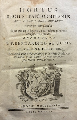 Hortus Regius Panhormitanus aerae vulgaris anno MDCCLXXX noviter extructus septoque …