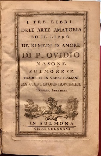 I tre Libri dell’Arte amatoria ed il Libro de’ rimedj …