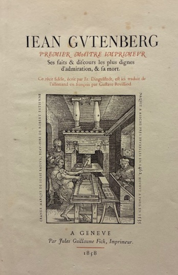 Iean Gutenberg premier maitre imprimeur. Ses faits & discours les …