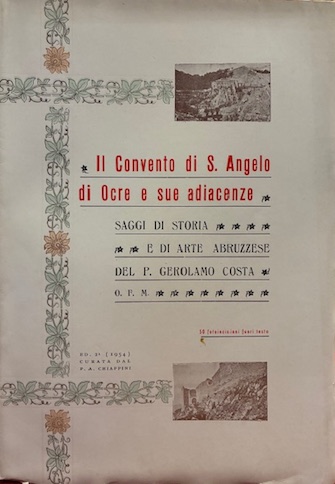 Il Convento di S. Angelo di Ocre e sue adiacenze. …