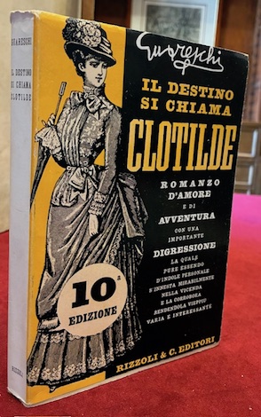 Il destino si chiama Clotilde. Romanzo d’amore e di avventura