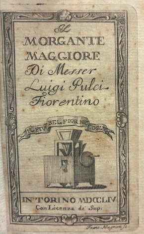 Il Morgante maggiore di Messer Luigi Pulci Fiorentino