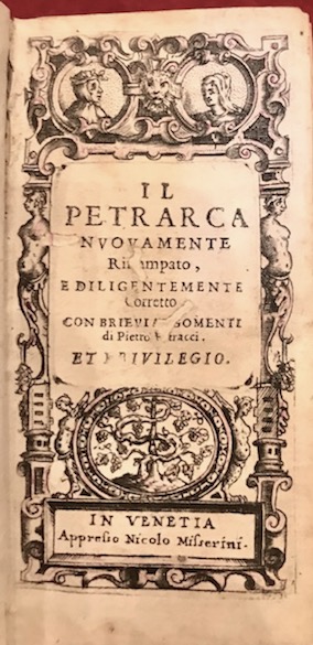 Il Petrarca nuovamente ristampato, e diligentemente corretto con brievi argomenti …