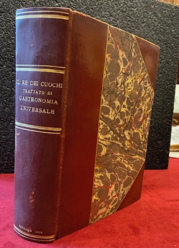 Il re dei cuochi. Trattato di gastronomia universale. Nona edizione …