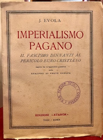 Imperialismo pagano. Il fascismo dinanzi al pericolo euro-cristiano con una …