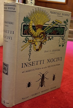 Insetti nocivi all’agricoltura ed alla selvicoltura. Descrizione, costumi e mezzi …