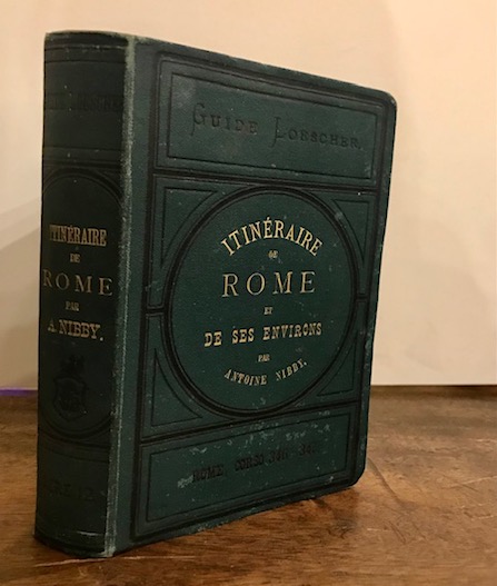 Itineraire de Rome et de ses environs par Antoine Nibby