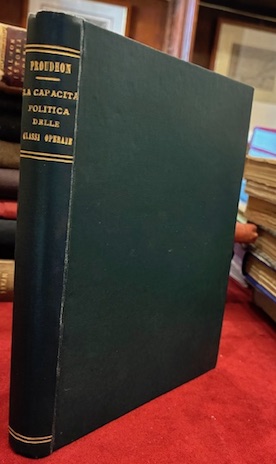 La capacità politica della classe operaia. Edizione italiana a cura …