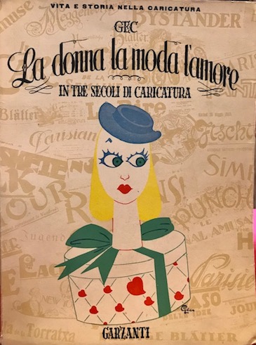 La donna, la moda, l’amore in tre secoli di caricatura