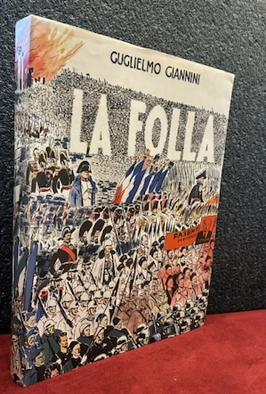 La folla. Seimila anni di lotta contro la tirannide. Copertina …