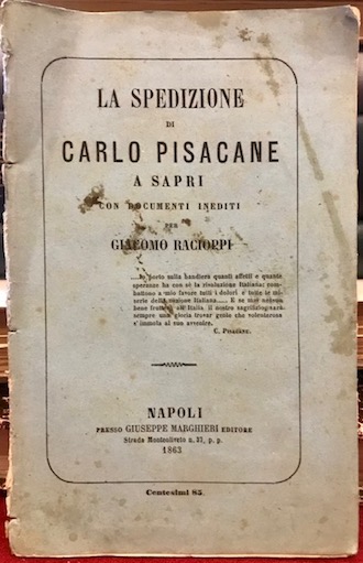 La spedizione di Carlo Pisacane a Sapri. Con documenti inediti