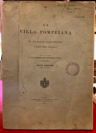 La villa pompeiana di P. Fannio Sinistore scoperta presso Boscoreale. …