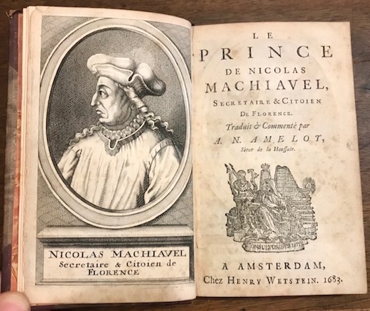 Le Prince de Nicolas Machiavel, Secretaire & Citoien de Florence. …