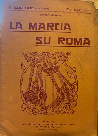 Le tre giornate di Roma. Il fascismo al potere. Prefazione …