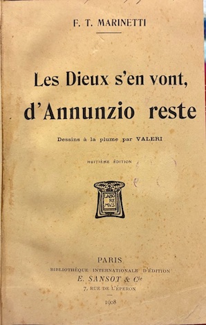 Les Dieux s’en vont, D’Annunzio reste. Dessins a la plume …