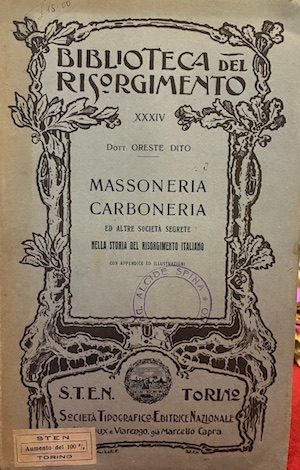 Massoneria, Carboneria ed altre società segrete nella storia del Risorgimento …