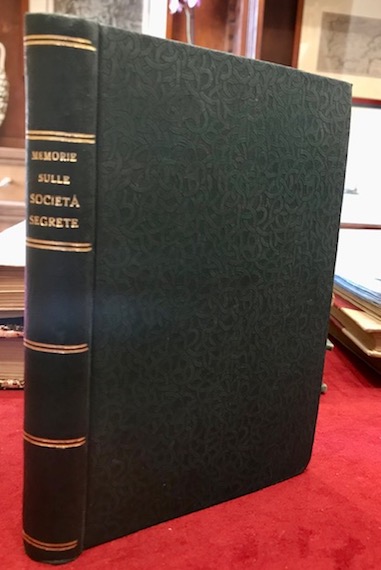 Memorie sulle società segrete dell’Italia meridionale e specialmente sui Carbonari. …