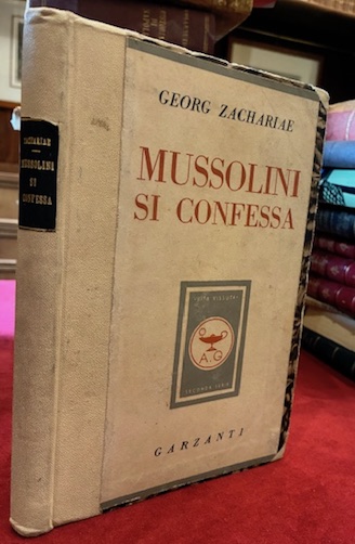 Mussolini si confessa. Rivelazioni del medico tedesco inviato da Hitler …