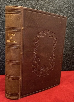 Napoli in miniatura ovvero il popolo di Napoli ed i …