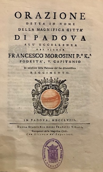 Orazione detta in nome della magnifica città di Padova all’Eccellenza …