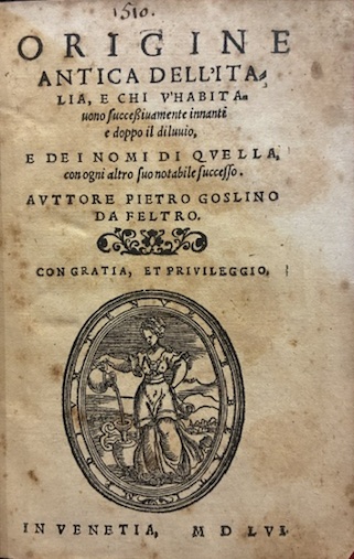 Origine antica dell’Italia, e chi v’habitavono successivamente innanti e doppo …