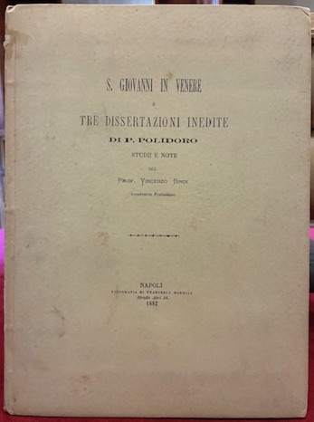 S. Giovanni in Venere e tre dissertazioni inedite di P. …