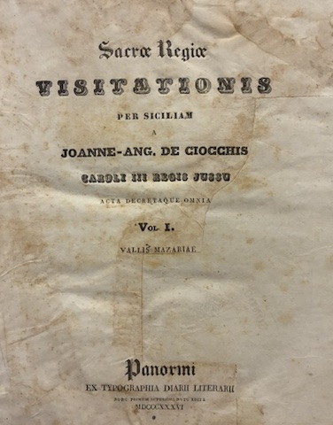 Sacrae Regiae visitationis per Siciliam a Joanne-Ang. De Ciocchis Caroli …
