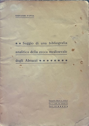 Saggio di una bibliografia analitica della zecca medioevale degli Abruzzi