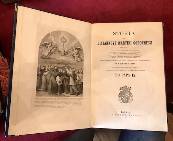 Storia dei diciannove martiri gorcomiesi. scritta per la circostanza della …