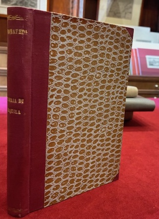 Storia popolare della città dell’Aquila degli Abruzzi dalla sua fondazione …