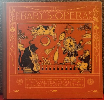 The Baby’s Opera. A book of old rhymes with new …