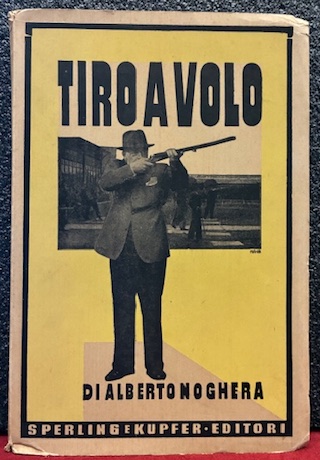 Tiro a volo. Seconda edizione notevolmente aumentata