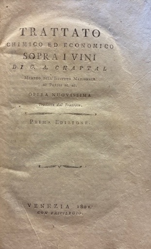 Trattato chimico ed economico sopra i vini. Opera nuovissima tradotta …