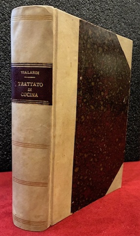 Trattato di cucina, pasticceria moderna, credenza e relativa confettureria